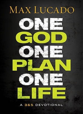 One God, One Plan, One Life : A 365 Devotional