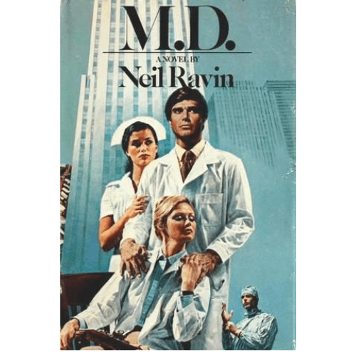 M. D. by Neil Ravin