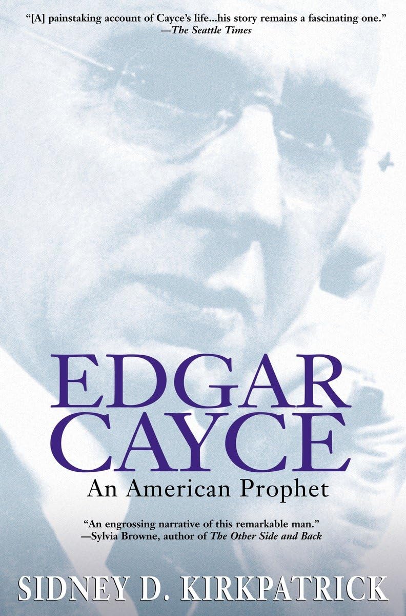 Edgar Cayce: An American Prophet book by Sidney D. Kirkpatrick