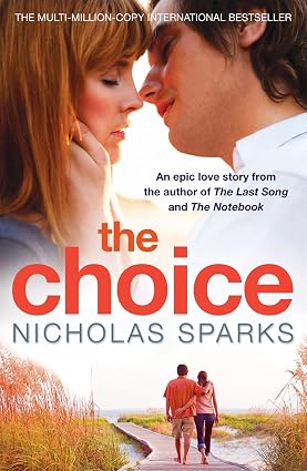 The Choice book by Nicholas Sparks