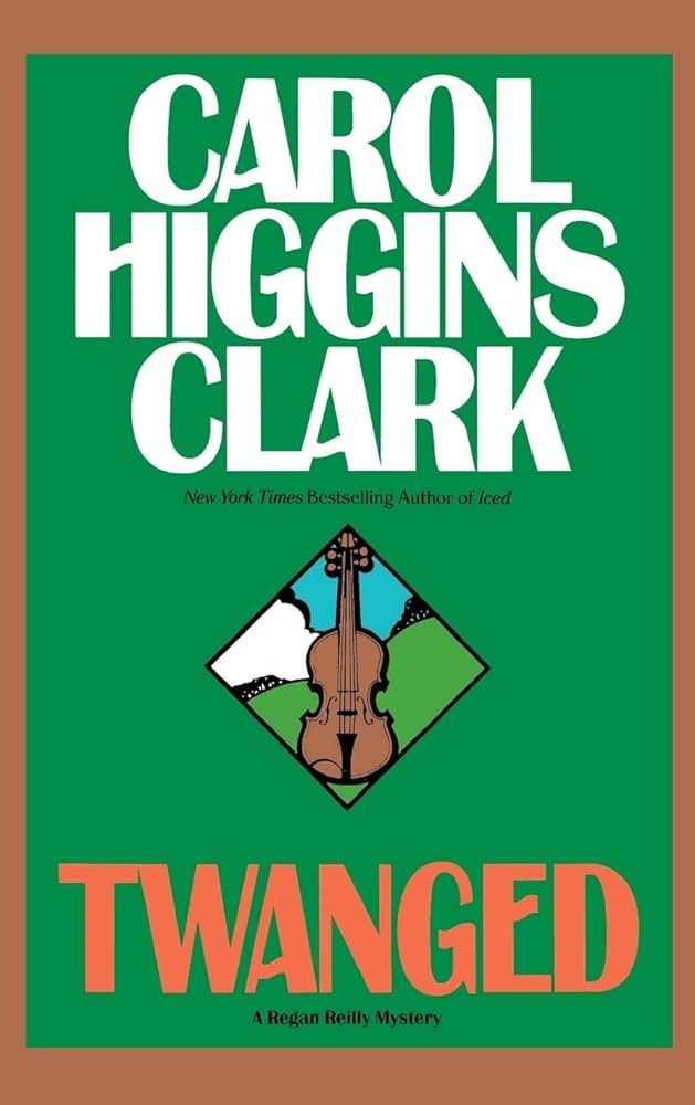 Twanged book by Carol Higgins Clark