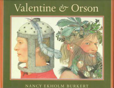 Valentine and Orson : Re-Created as a Folk Play in Verse and Paintings