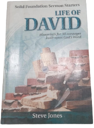Life of David (Solid Foundation Sermon Starters) Book By Steve Jones