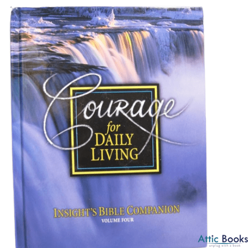 Courage for Daily Living Insights Bible Companion