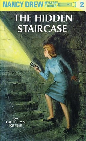 Nancy Drew #2: The Hidden Staircase by Carolyn Keene