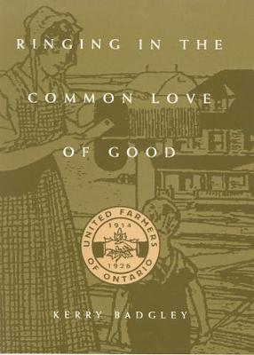 Ringing in the Common Love of Good : The United Farmers of Ontario, 1914-1916