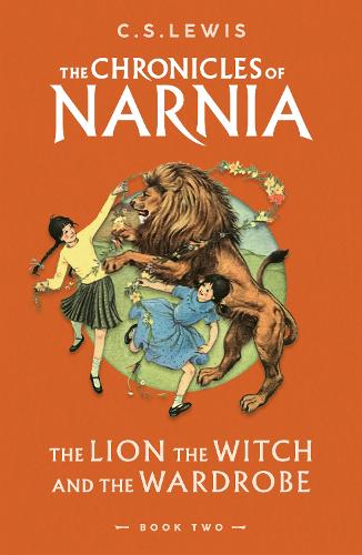 The Chronicles of Narnia (Publication Order) #1:  The Lion, the Witch, and the Wardrobe