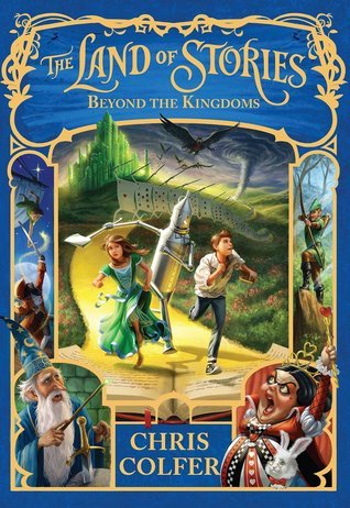 The Land of Stories #4: Beyond the Kingdoms book by Chris Colfer