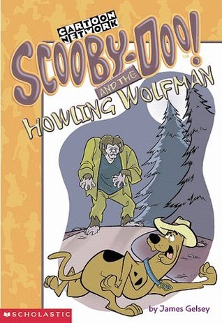 Scooby-Doo! and the Howling Wolfman book by James Gelsey