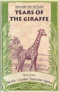 Tears of the Giraffe book by Alexander McCall Smith