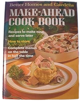 Better Homes and Gardens Make-ahead Cook Book