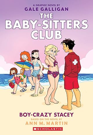 The Baby-Sitters Club Graphic Novels #7: Boy-Crazy Stacey: A Graphic Novel Book book by Ann M. Martin