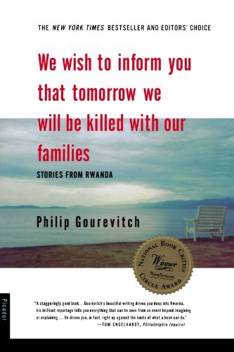 We Wish to Inform You That Tomorrow We Will Be Killed with Our Families book by Philip Gourevitch