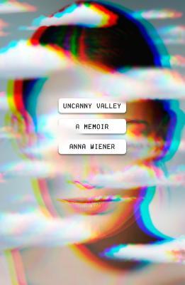 Uncanny Valley book by Anna Wiener