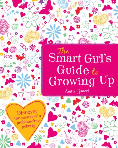 The Smart Girl's Guide to Growing Up book by Anita Ganeri