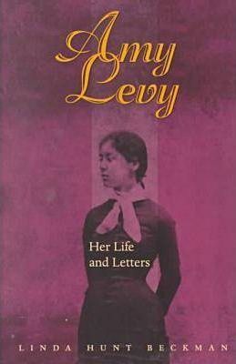 Amy Levy : Her Life and Letters