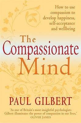The Compassionate Mind book by Paul A. Gilbert