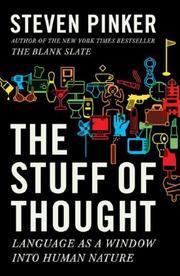 The Stuff of Thought: Language as a Window into Human Nature book by Steven Pinker