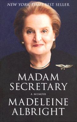 Madam Secretary book by Madeleine  Albright