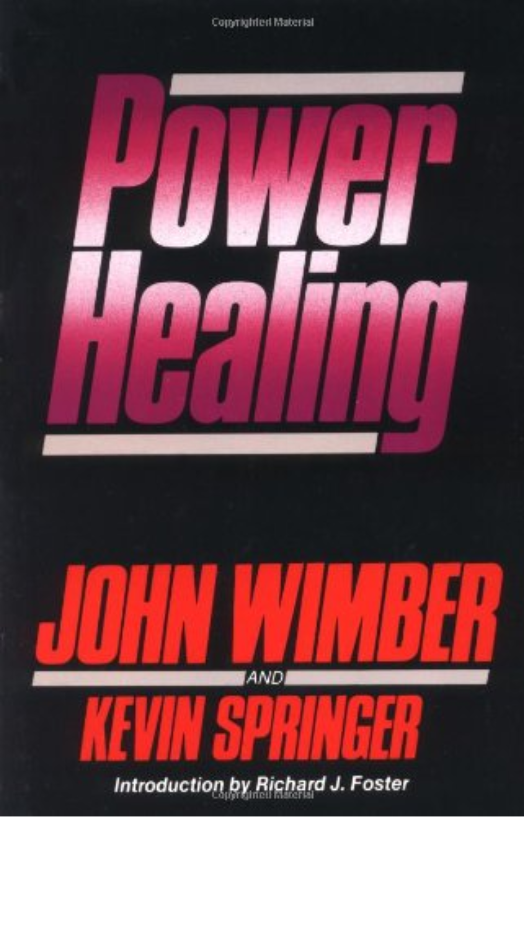 Power Healing by John Wimber