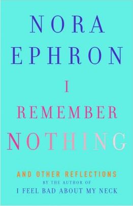 I Remember Nothing : and Other Reflections