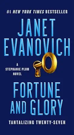 Fortune and Glory: Tantalizing Twenty-Seven (A Stephanie Plum Novel) By Janet Evanovich