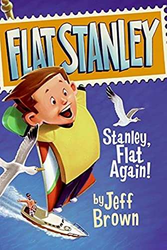 Flat Stanley #6: Stanley, Flat Again!