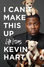 I Can't Make This Up: Life Lessons book by Kevin Hart