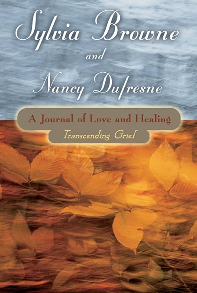 A Journal Of Love And Healing: Transcending Grief