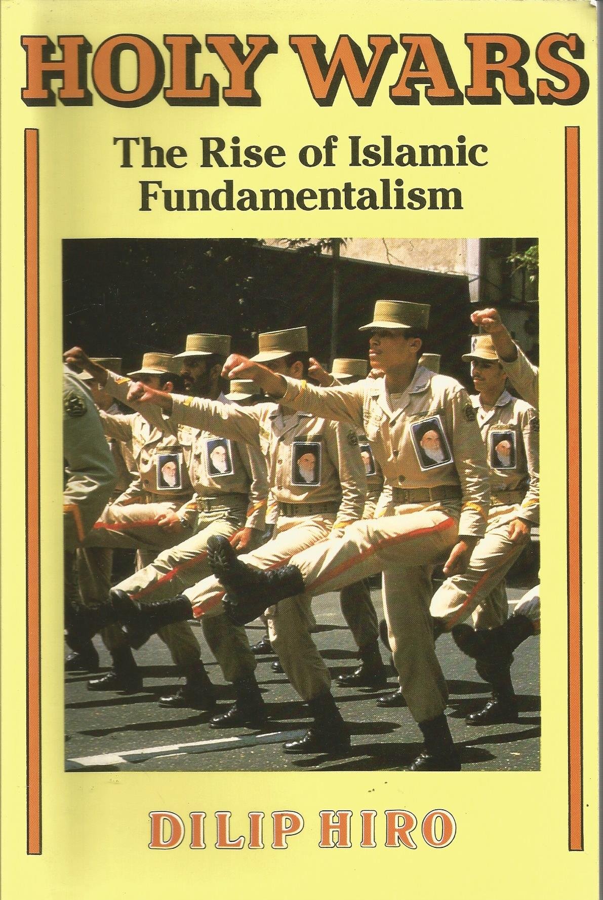 Holy Wars: The Rise of Islamic Fundamentalism book by Dilip Hiro