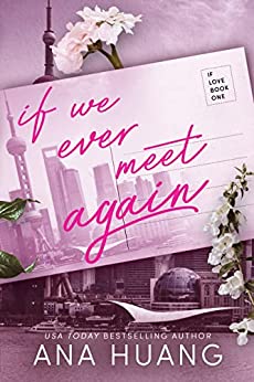 If Love #1: If We Ever Meet Again book by Ana Huang
