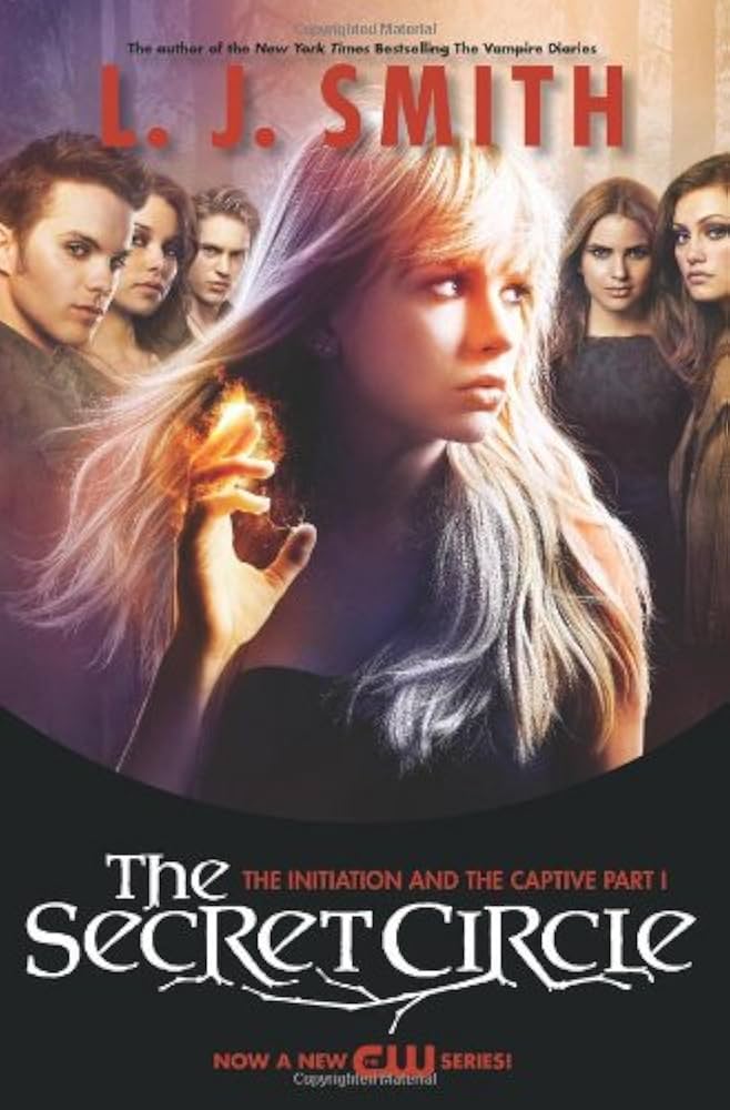 The Secret Circle: The Initiation and The Captive book by L. J. Smith