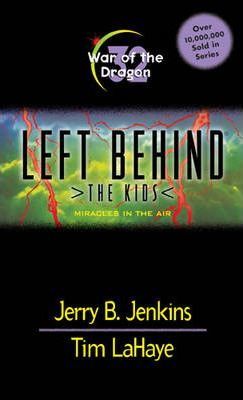Left Behind # 32: War Of The Dragon