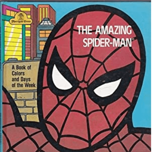 Amazing Spider Man: A Book of Colors and Days of the Week