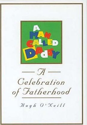 A Man Called Daddy : A Celebration of Fatherhood
