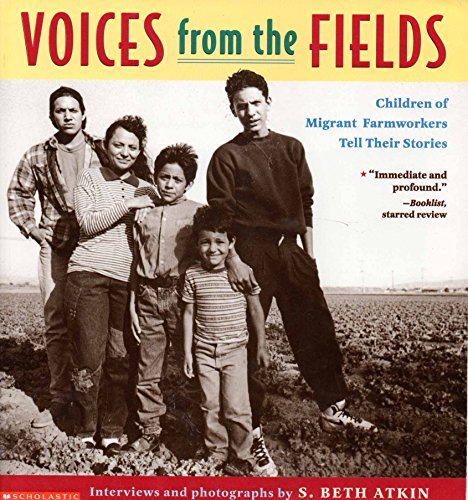 Voices From the Fields: Children of Migrant Farmworkers Tell Their Stories