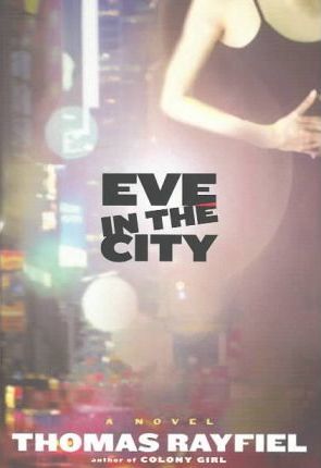 Eve in the City by Thomas Rayfiel
