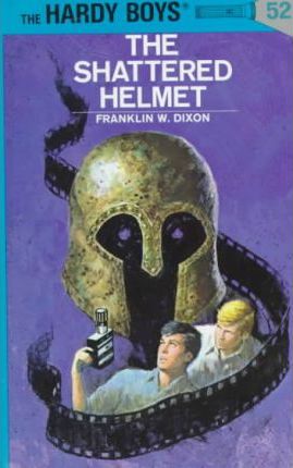 The Hardy Boys #52: The Shattered Helmet