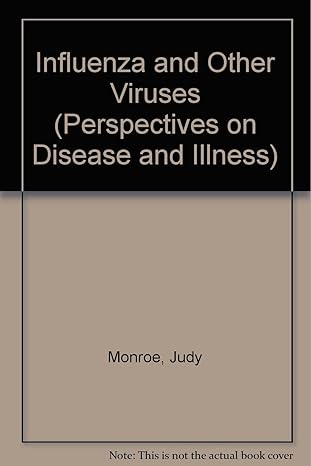Influenza and Other Viruses (Perspectives on Disease and Illness)