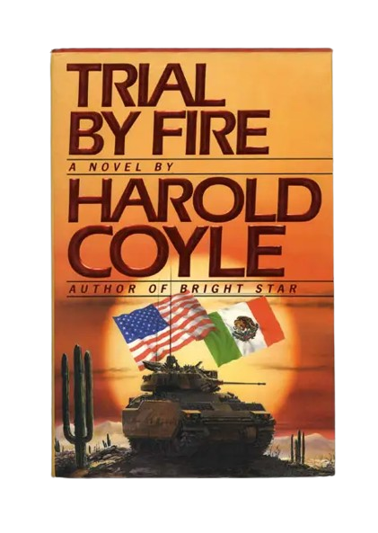 Trial by Fire book By Harold Coyle