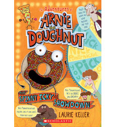The Adventures of Arnie the Doughnut #3: The Spinny Icky Showdown book by Laurie Keller