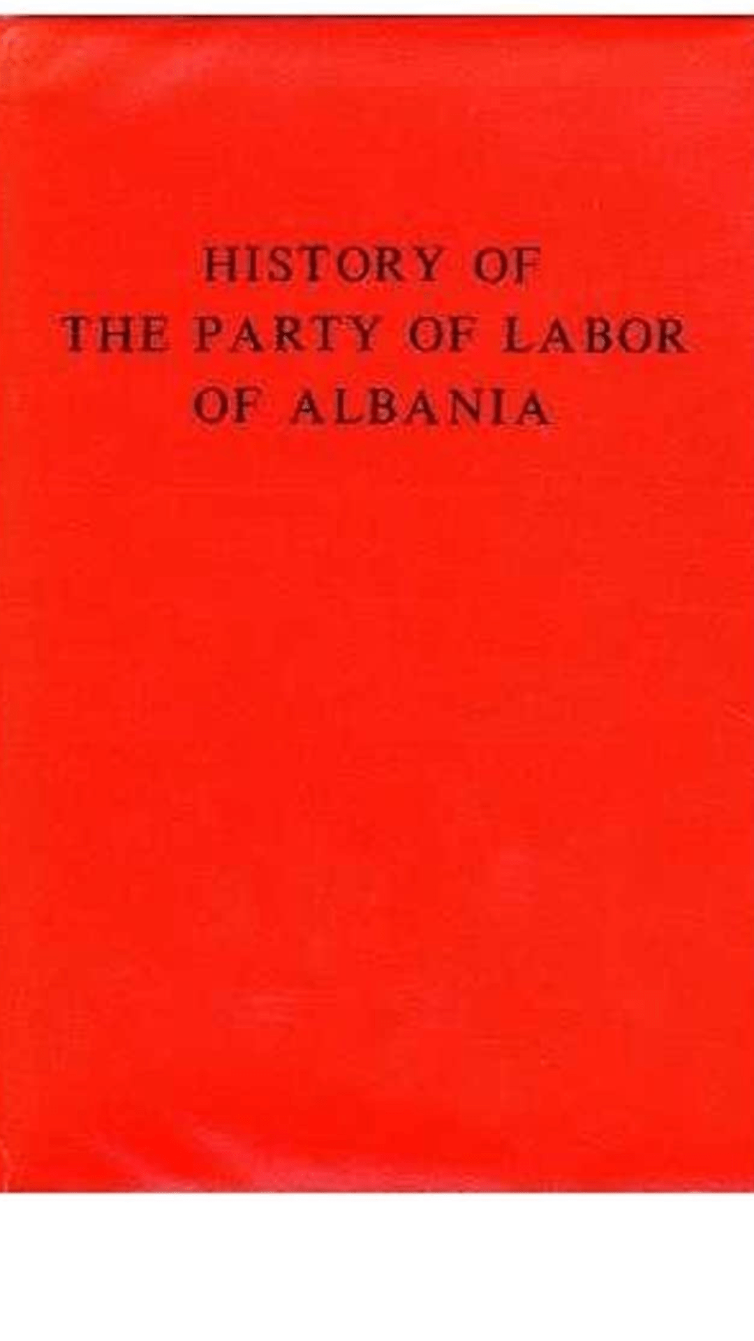 History of The Party of Labor of Albania