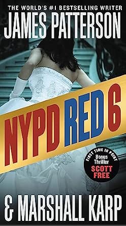 NYPD Red 6: With the Bonus Thriller Scott Free Book By James Patterson