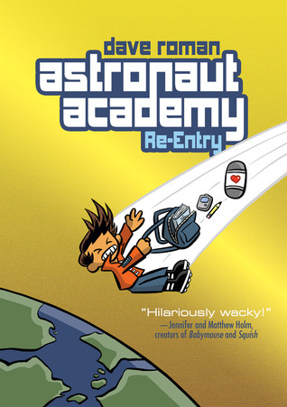 Astronaut Academy: Re-entry book by Dave Roman