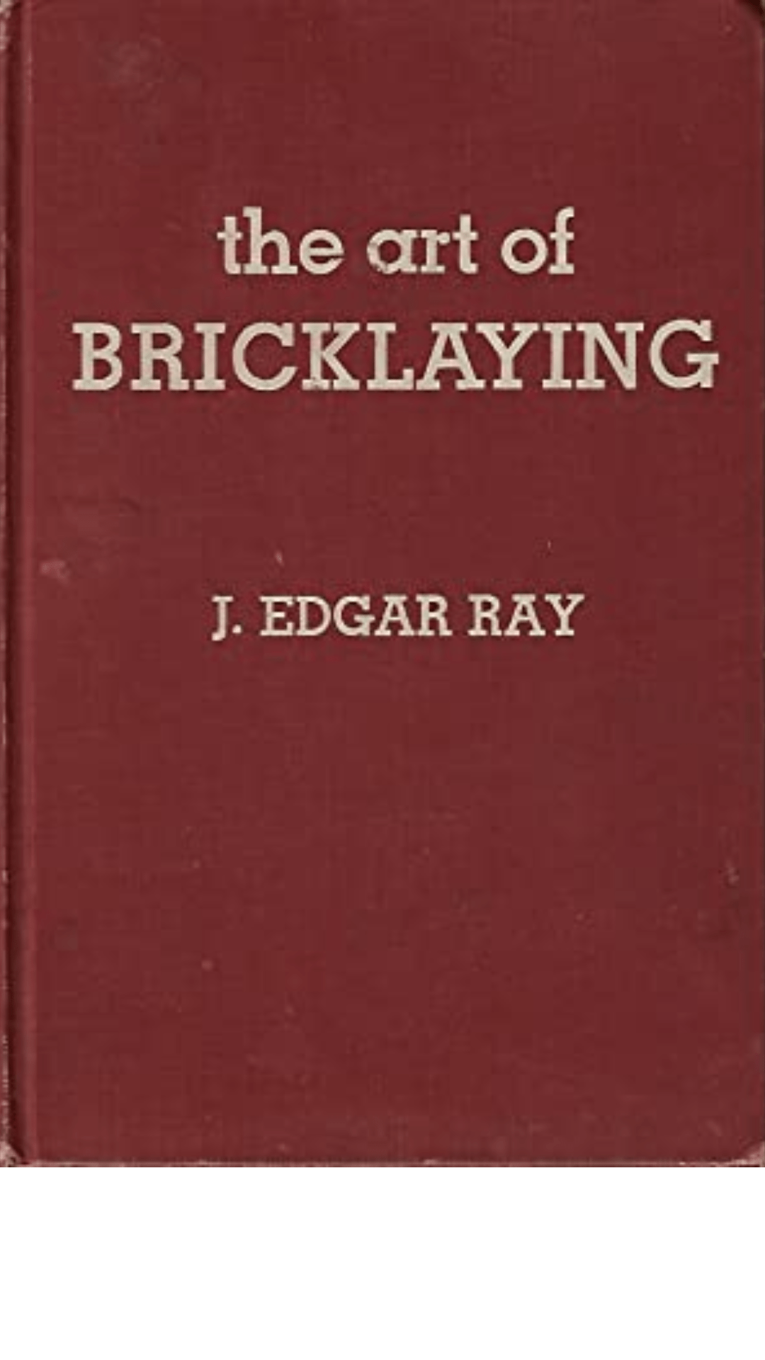 The Art of Bricklaying