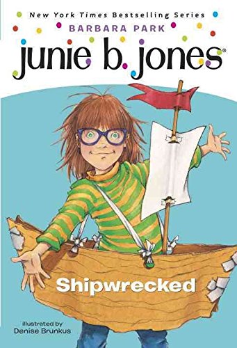 Junie B. Jones #23: Junie B., First Grader: Shipwrecked book by Barbara Park