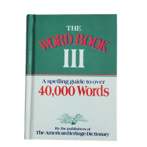 The Word Book III: A Spelling Guide to Over 40,000