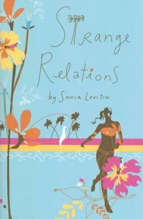 Strange Relations by Sonia Levitin
