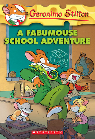 Geronimo Stilton #38: A Fabumouse School Adventure book by Geronimo Stilton