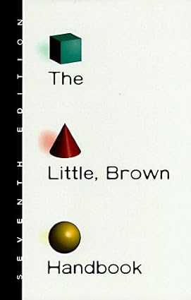 The Little, Brown Handbook (Seventh Edition) Book By Henry Ramsey Fowler